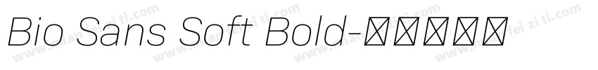 Bio Sans Soft Bold字体转换